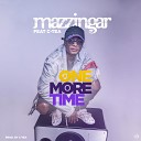 Mazzingar feat C Tea - One more Time