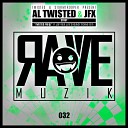 Al Twisted JFX Joey Riot - Twisted FreQz JFX Bouncy Techno Edit