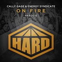 Cally Gage Energy Syndicate - On Fire Original Mix