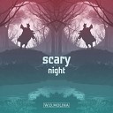 W D Molina - Scary Night