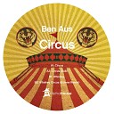 Ben Aus - Circus Original Mix