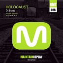 DJ Blaze - Holocaust (Original Mix)