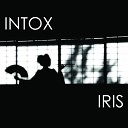 Intox - Iris Original Mix