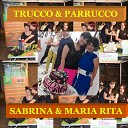 Sabrina Maria Rita - Trucco parrucco