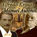 Alfredo Kraus Manuel Ausensi - Cancion de Leonello Cancion del Olvido
