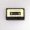 Ivan Boyarkin - Make Me Sound Instrumental