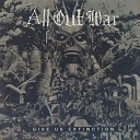 All Out War - Choking on Indifference