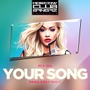 Denis First Reznikov - Rita Ora Your Song Denis First Remix