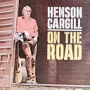 Henson Cargill - The Night They Drove Old Dixie Down