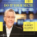 Albert Algoud - Do it your secte comment gagner sa vie sur celle des…