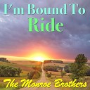 The Monroe Brothers - My Long Journey Home