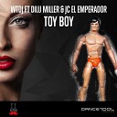 WTDJ feat Jc El Emperador Dilu Miller - Toy Boy