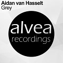 Aidan van Hasselt - Grey Original Mix