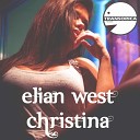 Elian West - We Live Two Thousand Years Original Mix