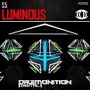 S5 - Luminous Original Mix