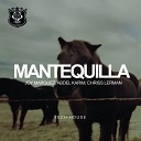 Joy Marquez Abdel Karim Chriss Lerman - Mantequilla Original Mix