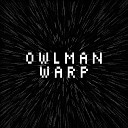 Owlman - Lazerhawk Original Mix