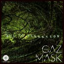 Gaz Mask - Waterpipe Original Mix
