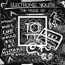 Electronic Youth - Make Your Move Original Mix