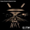 Gaspar Gomez Alejandro Sosa - One Way Original Mix
