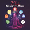 Chakra Frequencies - 7 Chrakas Beginners Meditation