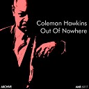 Coleman Hawkins - It Send Me