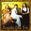 Angela Lilly Trio - I Am Thine O Lord