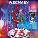 Nechaev - 18 Misha Pioner Remix Radio Edit