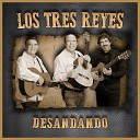Los Tres Reyes - La Hiedra