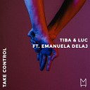 TIBA Luc feat Emanuela Delaj - Take Control