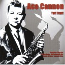 Ace Cannon - Tuff