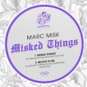 Marc Misk - Misked Things Nu Ground Foundation Disco Shop…