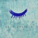 ARES KRIEGER - C Y H M