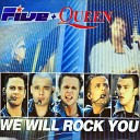 Five Queen - We Will Rock You Yastreb Radio Edit