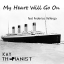 Federico Vallerga - My Heart Will Go On feat Federico Vallerga