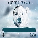Polar Bear feat Mickey Bricks - Thats What They Want