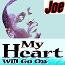 Joe feat Max Santomo - My Heart Will Go On Titanic