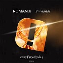Roman K - Immortal Extended Mix