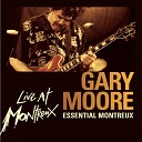 Gary Moore - Always There For You Live