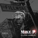 Mike P - Fillmoe Girbaud