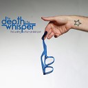 The Depth and the Whisper - New York