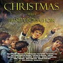 Trinity Boys Choir - I ll Be Home For Christmas