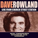 Dave Rowland Sugar - Come On In Live