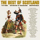 The Westside Band - Killicrankie Within A Mile O Edinburgh Toon Piper s Prayer Farewell To The Creeks Highland Cradle Song Dovecote…