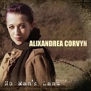 Alixandrea Corvyn - No Man s Land