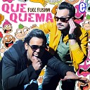 Full Fusion - Que Quema Radio Edit