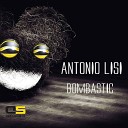 Antonio Lisi - Bombastic Extendet Mix