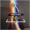 Trance Atlantic - Simple Things Original Mix