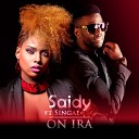 SAIDY feat Singa - On ira