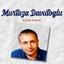 Murat Davuto lu - G rd ler Beni